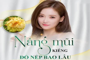 Phẫu thuật nâng mũi kiêng đồ nếp bao lâu có thể ăn lại?