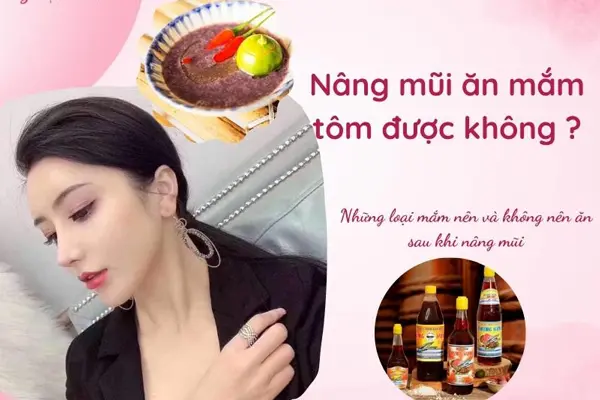 [Giải mã] Nâng mũi ăn mắm tôm được không, có để sẹo thâm?