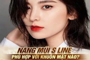 Giải mã mũi S Line hợp với khuôn mặt nào nhất